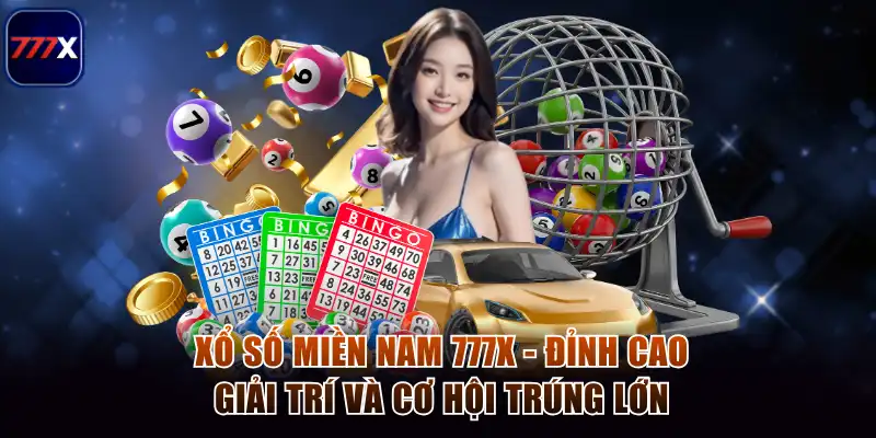 Xổ Số Miền Nam 777x - Đỉnh Cao Giải Trí Và Cơ Hội Trúng Lớn 1 Xổ số miền Nam